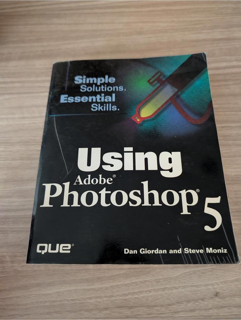 Using Adobe Photoshop 5 by Dan Giordan and Steve Moniz - Graphic/3D Guide